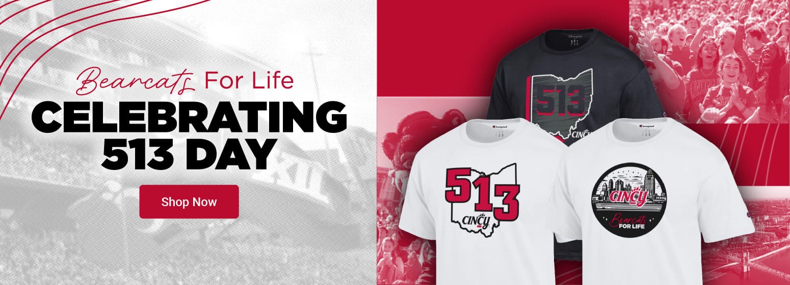 Bearcats for Life Celebrating 513 Day | Shop Now